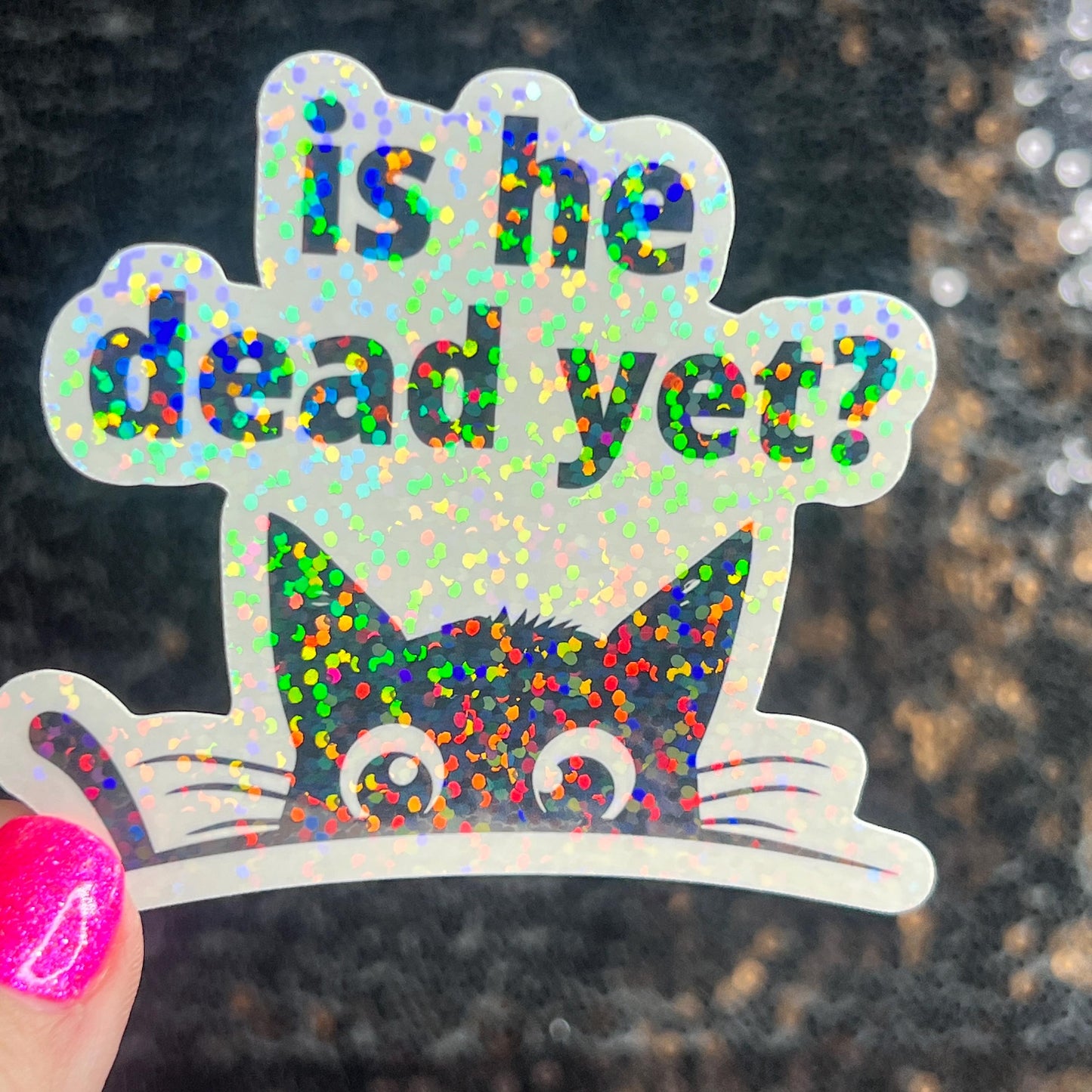 Is He Dead Yet? Holographic Sticker Hands Off Protest Anti Trump JD Vance Pro Choice Feminist Sticker Funny Political Sticker Liberal