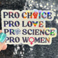 Pro Choice Pro Love Pro Science Pro Women Sparkly Holographic Sticker Hands Off No Kings Anti Trump ProChoice Sticker FDT Be the Bear 8647