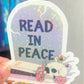Read In Peace Holographic Sticker, Halloween Booktok Decal, Kindle Decor, Reader Waterbottle sticker, sparkly book tbr decal, Bookish
