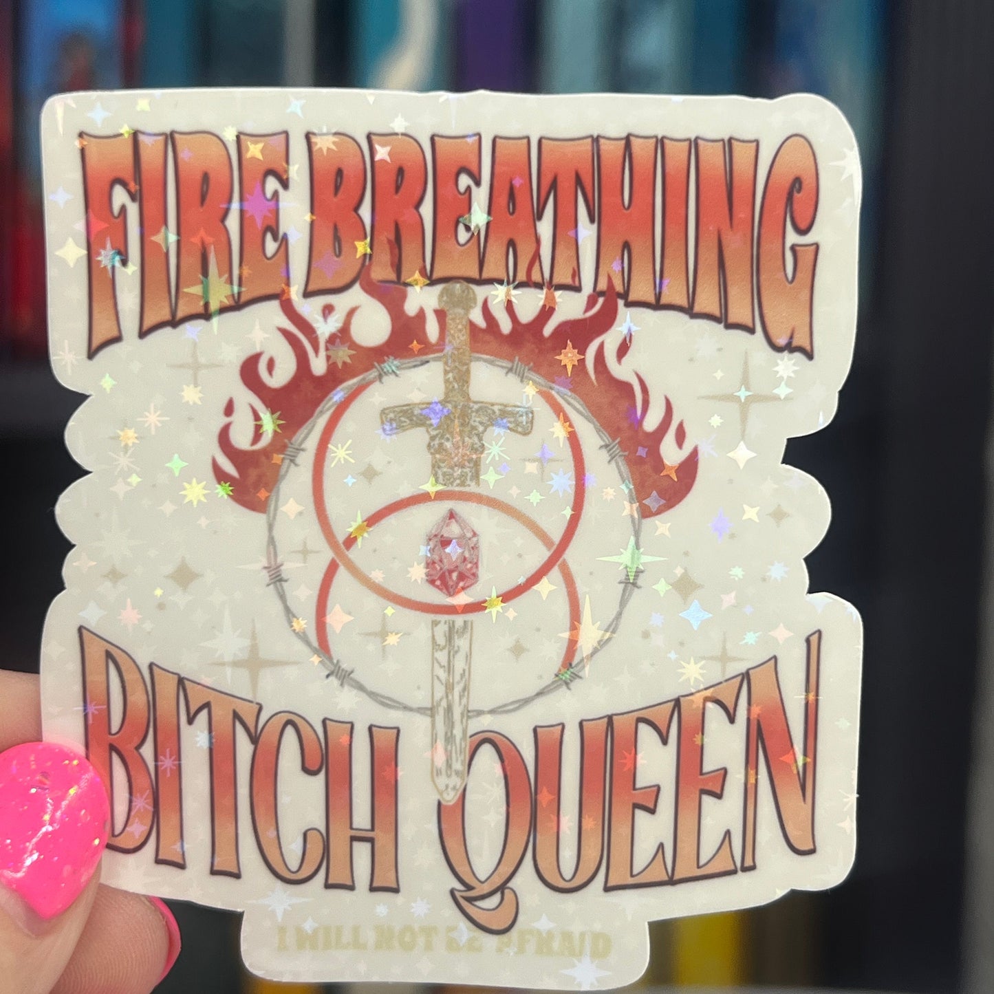 Fire Breathing B**** Queen Aelin Throne of Glass Holographic Sticker Tog water bottle decal TOG laptop sticker SJM Decal Kindle Sticker