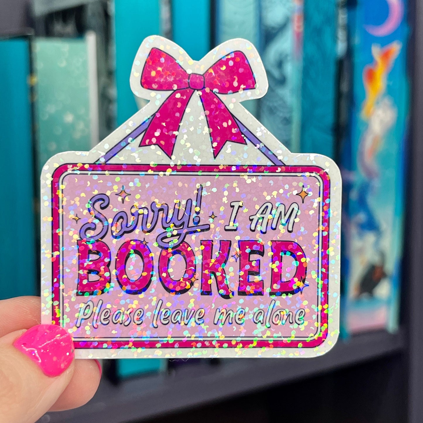 Sorry I'm Booked Sticker Holographic Book Lover Sparkly Decal, Spicy Dark Romance, kindle waterbottle laptop