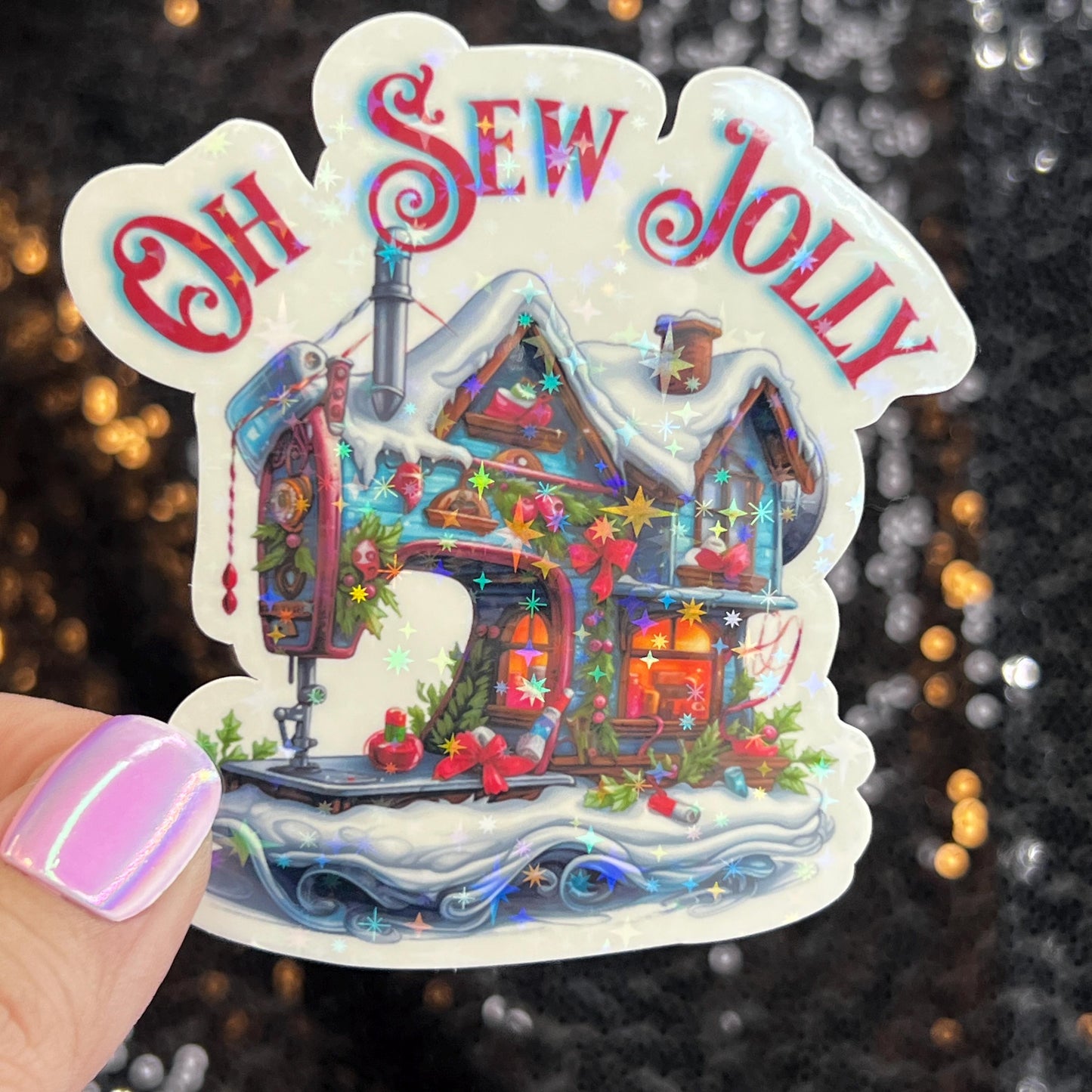 Oh Sew Jolly Sewing Machine Sparkly Holographic Quilting Sticker sewing Waterbottle sticker Craft Sticker Fabric Decal Cross Stitch Sticker