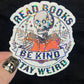 Read Books Be Kind Stay Weird Sticker Holographic Book Lover Sparkly Decal, Spicy Dark Romance, kindle waterbottle laptop