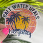 Salt Water Heals Everything Holographic Sparkly Sticker Beach Life Decal Boating Sticker Summer Vacation Ocean Life Sticker Family Cruise