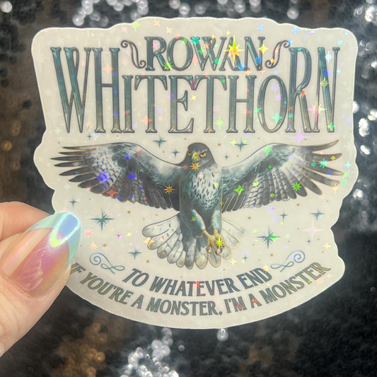 Rowan Whitethorn Throne of Glass Holographic Sticker The Thirteen Tog water bottle decal To Whatever End Fireheart TOG laptop sticker