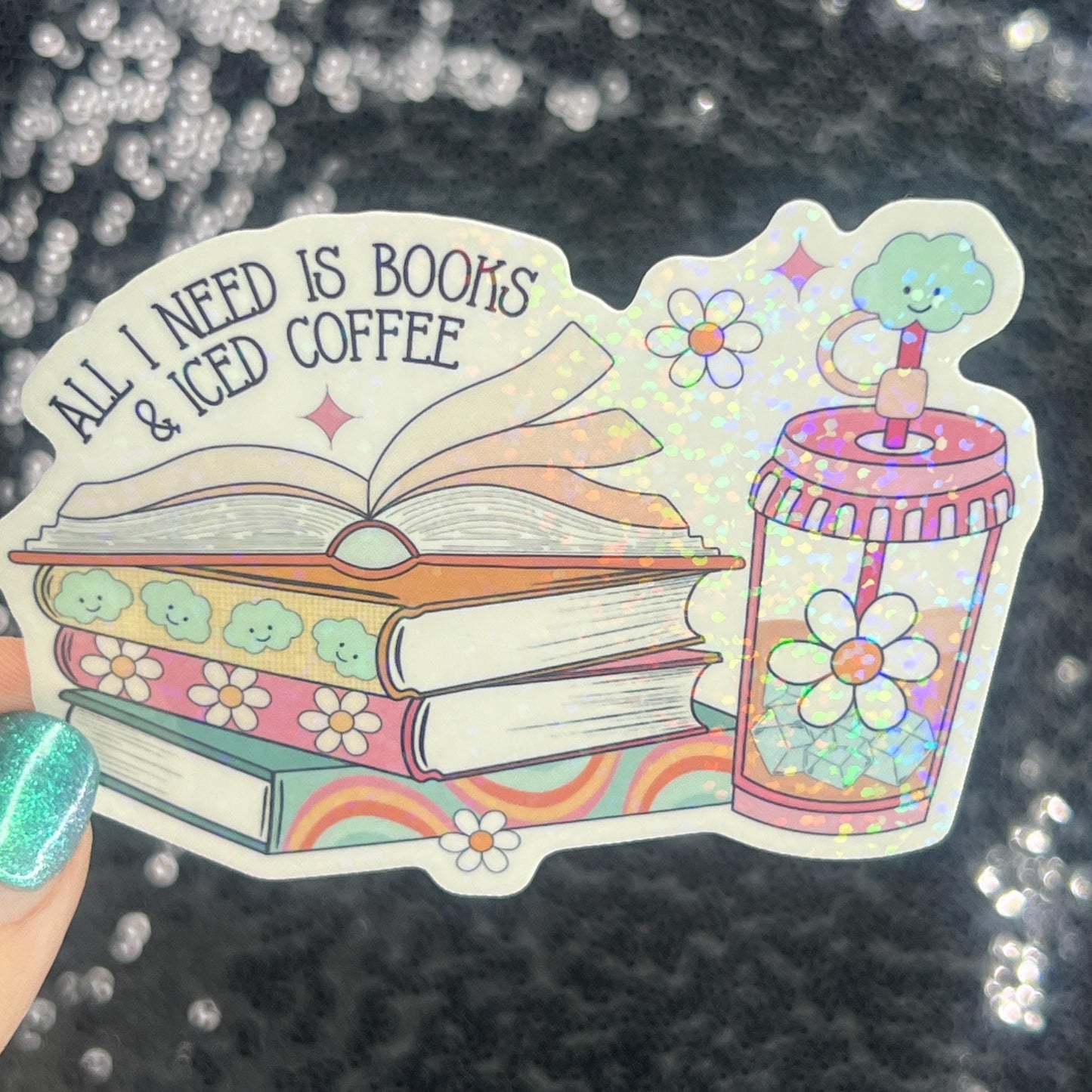 All I Need is Books and Iced Coffee Holographic Sticker – Handmade Summer Reader Vinyl – Water-Resistant Bookish Gift for Coffee Lovers