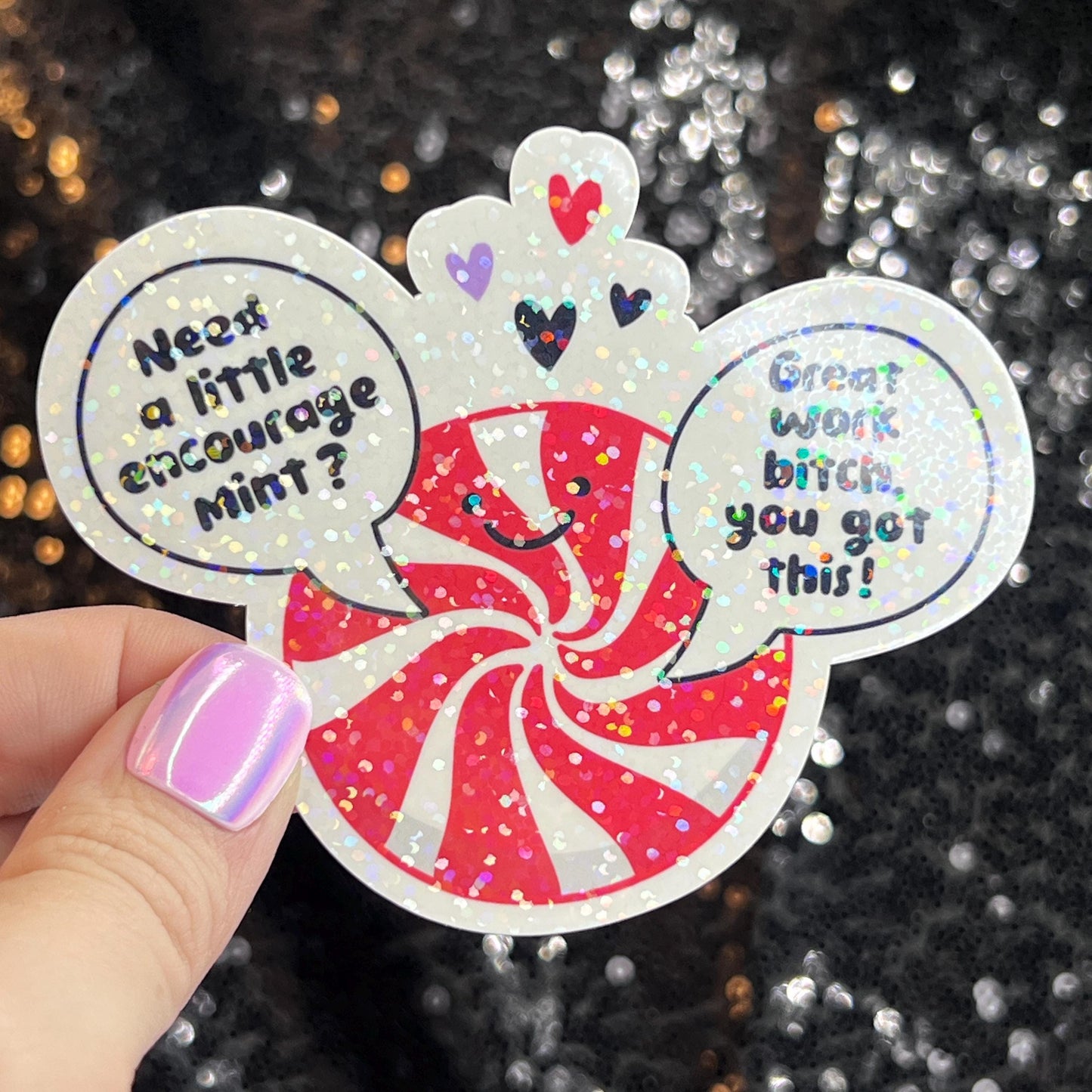 Need a Little Encouragement Christmas Sticker – Funny Holographic Holiday Sticker,  Decal Xmas Gift & Stocking Stuffer Mental Health