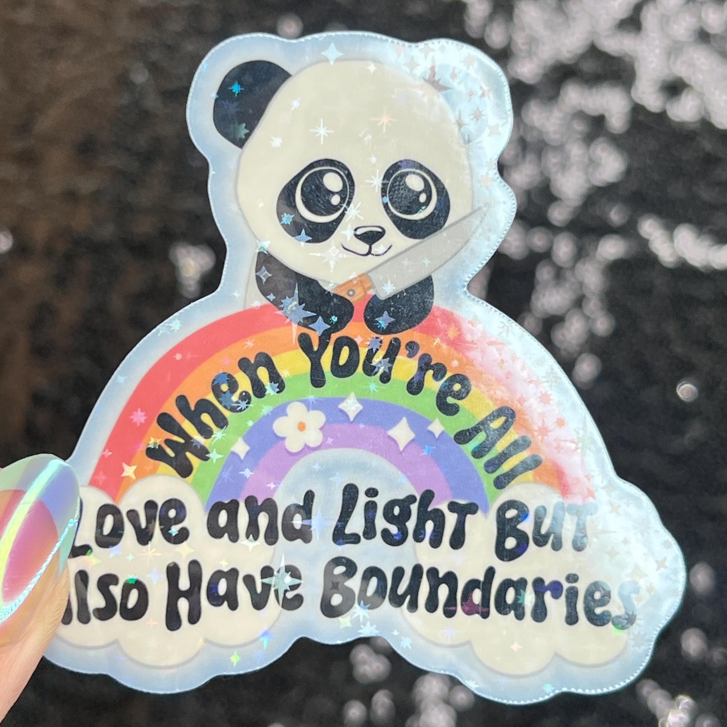 When You Are All Love and Light But Also Have Boundaries Sparkly Holographic Sticker Cute Panda Mental Health Spread Good Vibes Decal