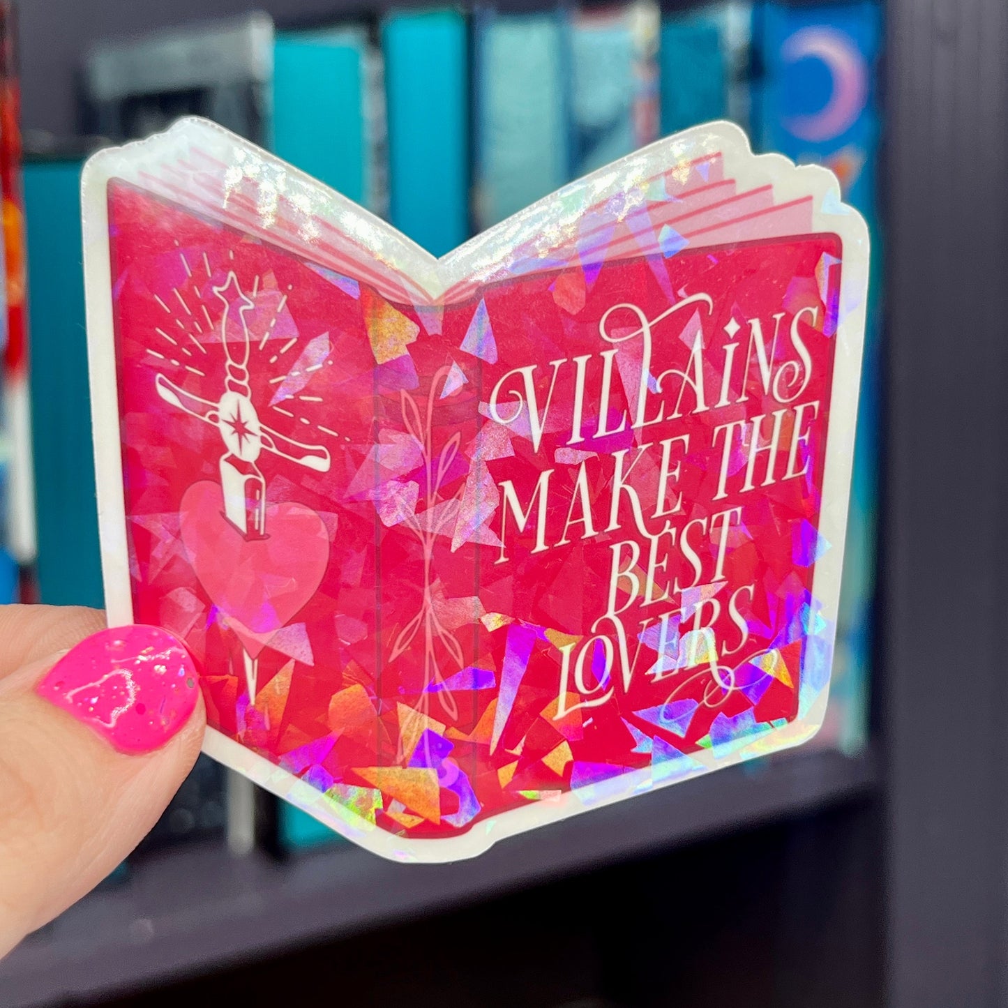 Villains Make The Best Lovers Sticker Holographic Book Lover Sparkly Decal, Spicy Dark Romance Bookish, kindle waterbottle laptop