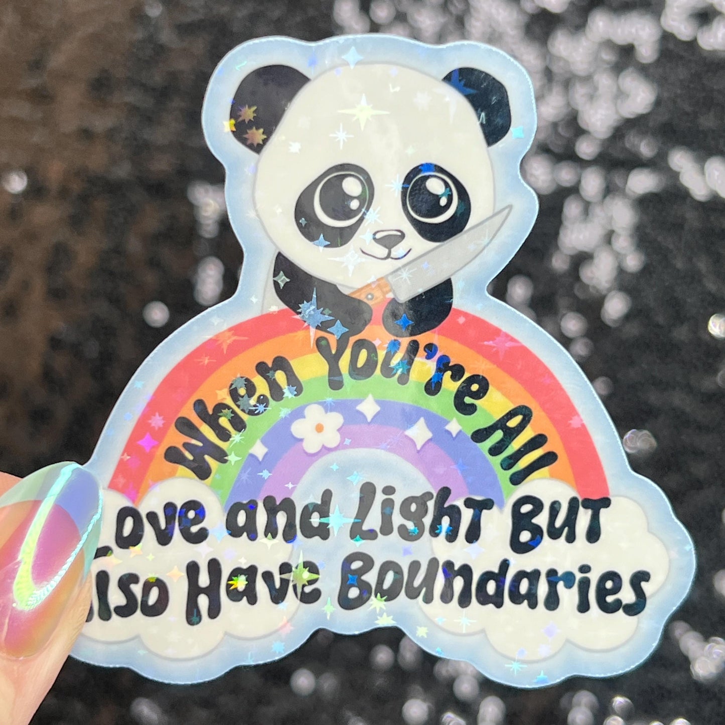 When You Are All Love and Light But Also Have Boundaries Sparkly Holographic Sticker Cute Panda Mental Health Spread Good Vibes Decal