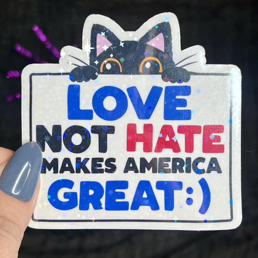 Love Not Hate Makes America Great Political Sticker Holographic Kamala Walz Decal Pro Choice Feminist Liberal Democrat Decal Anti Trump JD