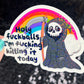 Holy f*ckballs I'm f*cking killing it today Silly Dark Humor Holographic Sticker Sparkly Spread Positivity Good Vibes Decal Grim Reaper