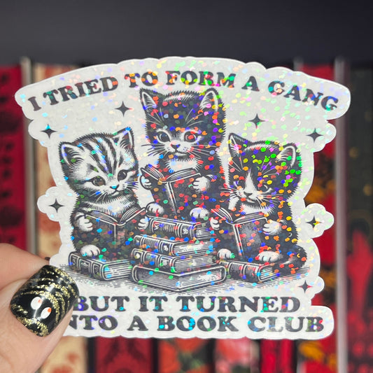 Kitty Book Club Holographic Sticker Book Lover Sparkly Decal, Spicy Dark Romance, kindle waterbottle laptop Reader Gift Cat Kitten Lover