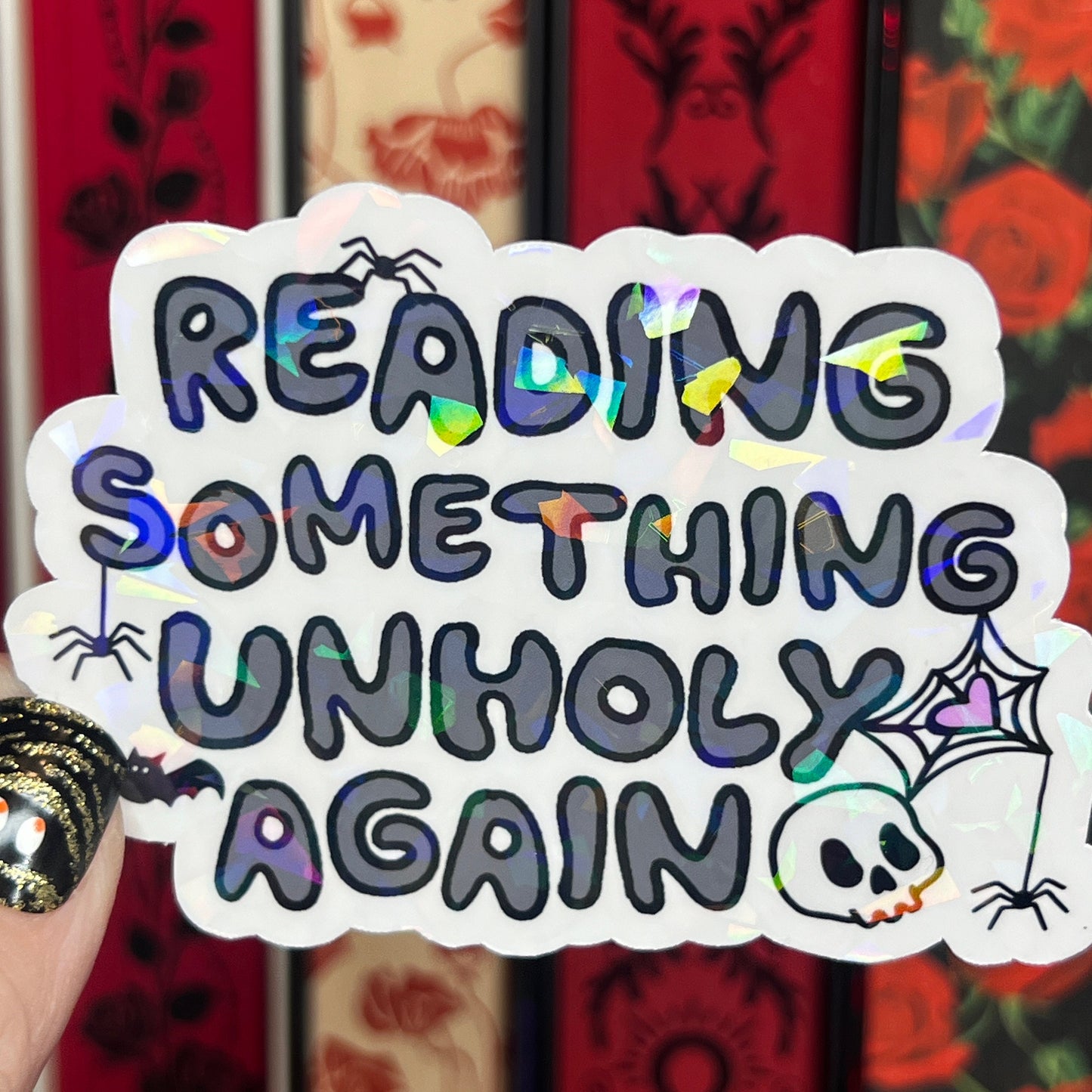 Reading Something Unholy Again Holographic Sticker Sparkly Decal, Spicy Dark Romance, kindle laptop Reader Bookish Present Reader Gift