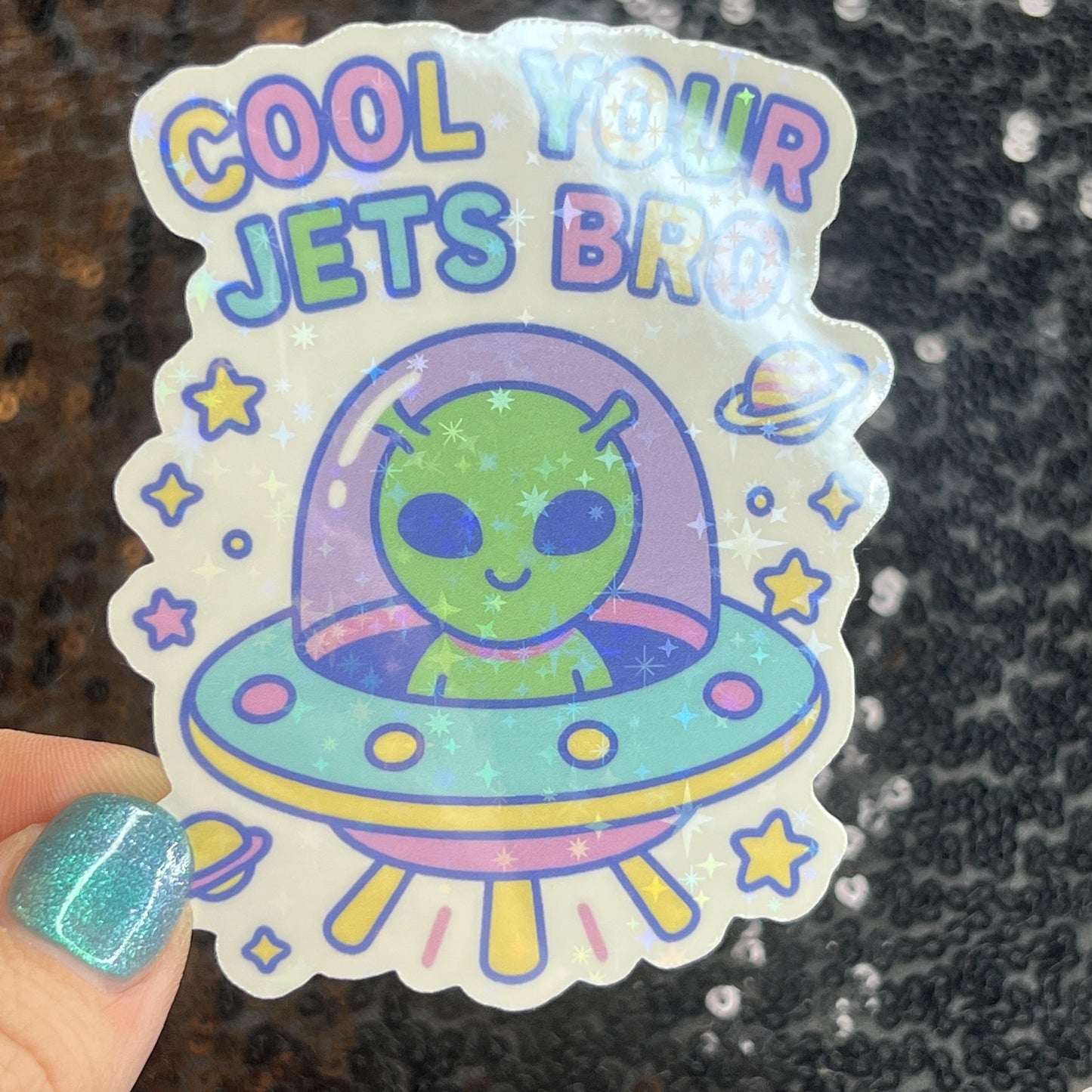 Cool Your Jets Bro Silly Sparkly Holographic Sticker Heart Happy Decal Positive Vibes Mental Health Reminder Self Care Decal Inspirational