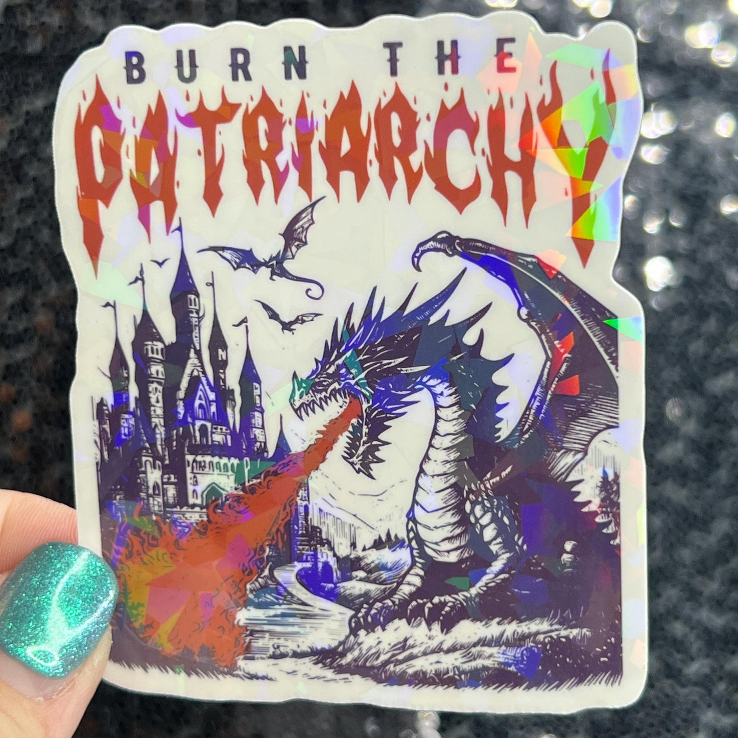Burn the Patriarchy Holographic Sticker Dragon Hands Off Protest Anti Trump Pro Choice Feminist Leftist Democrat Sticker