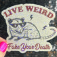 Live Weird Fake Your Own Death Possum Silly Holographic Sticker Mental Health Sticker Sparkly Spread Positivity Good Vibes Decal