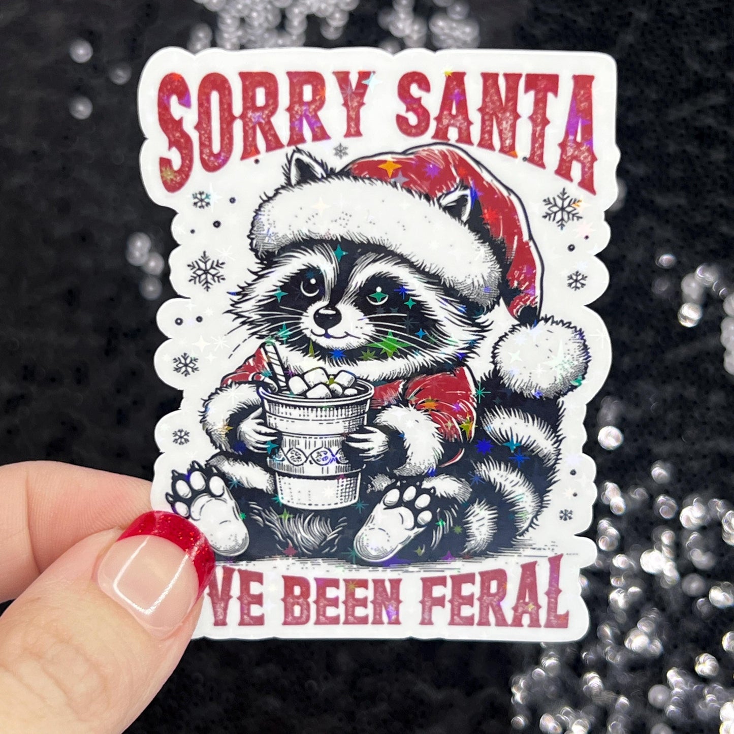 Sorry Santa I’ve Been Feral Christmas Raccoon Sticker – Funny Holographic Holiday Sticker, 3-Inch Party Decal | Xmas Gift & Stocking Stuffer