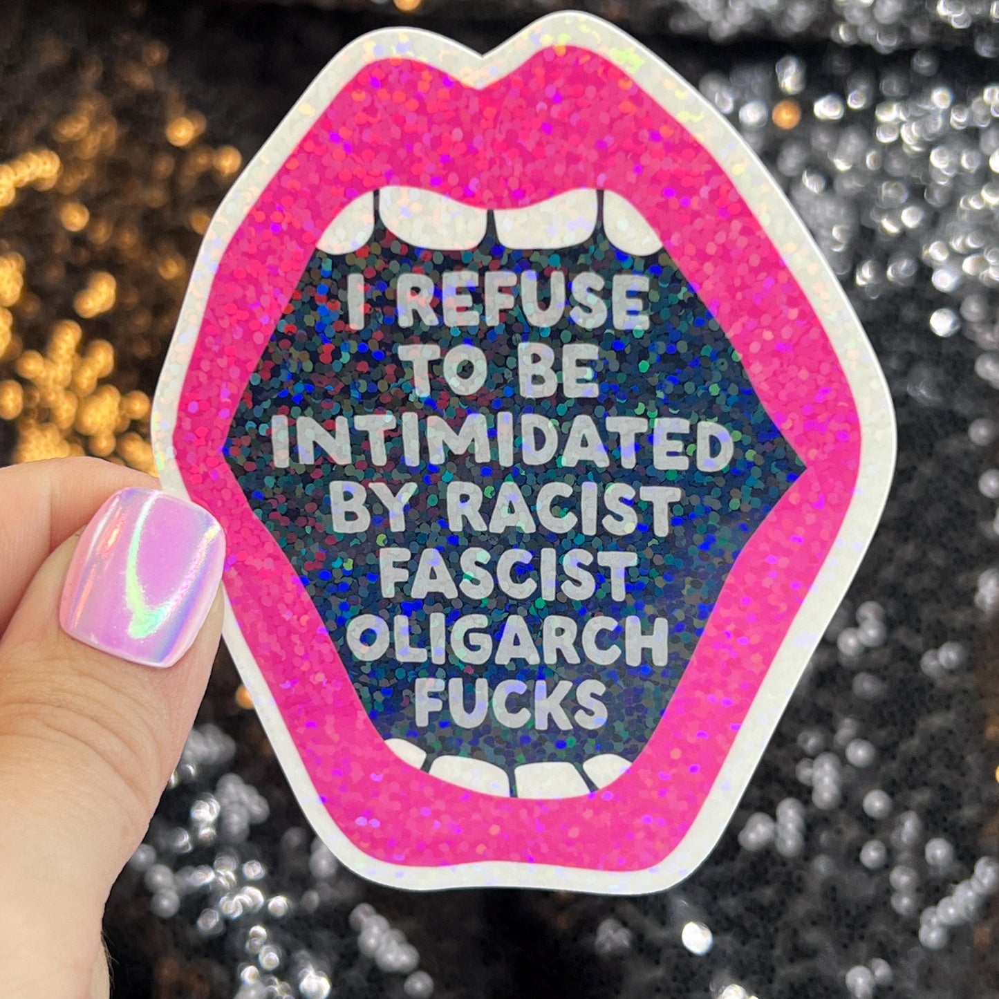 I Refuse to be Intimidated Racist Fascist Oligarch Holographic Sticker Kamala Decal Anti Trump Pro Choice Feminist Sticker Liberal Democrat