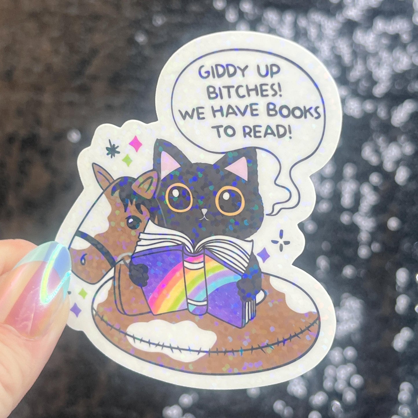 Giddy Up...We have Books to Read Holographic Sticker Book Lover Sparkly Decal, Spicy Bookclub, kindle waterbottle laptop Reader Gift