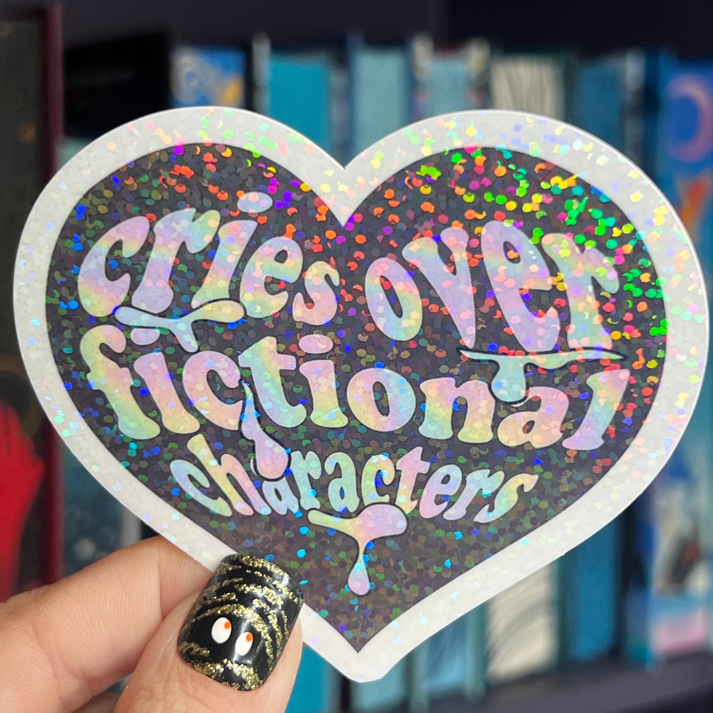 Cries Over Fictional Characters Holographic Sticker Book Lover Sparkly Decal, Spicy Dark Romance, kindle waterbottle laptop Reader Gift