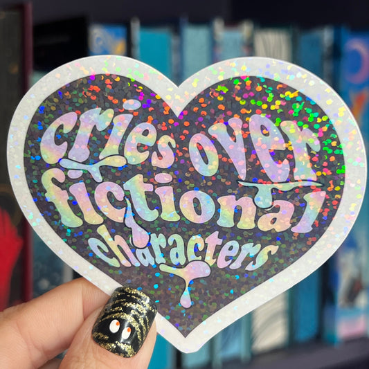 Cries Over Fictional Characters Holographic Sticker Book Lover Sparkly Decal, Spicy Dark Romance, kindle waterbottle laptop Reader Gift