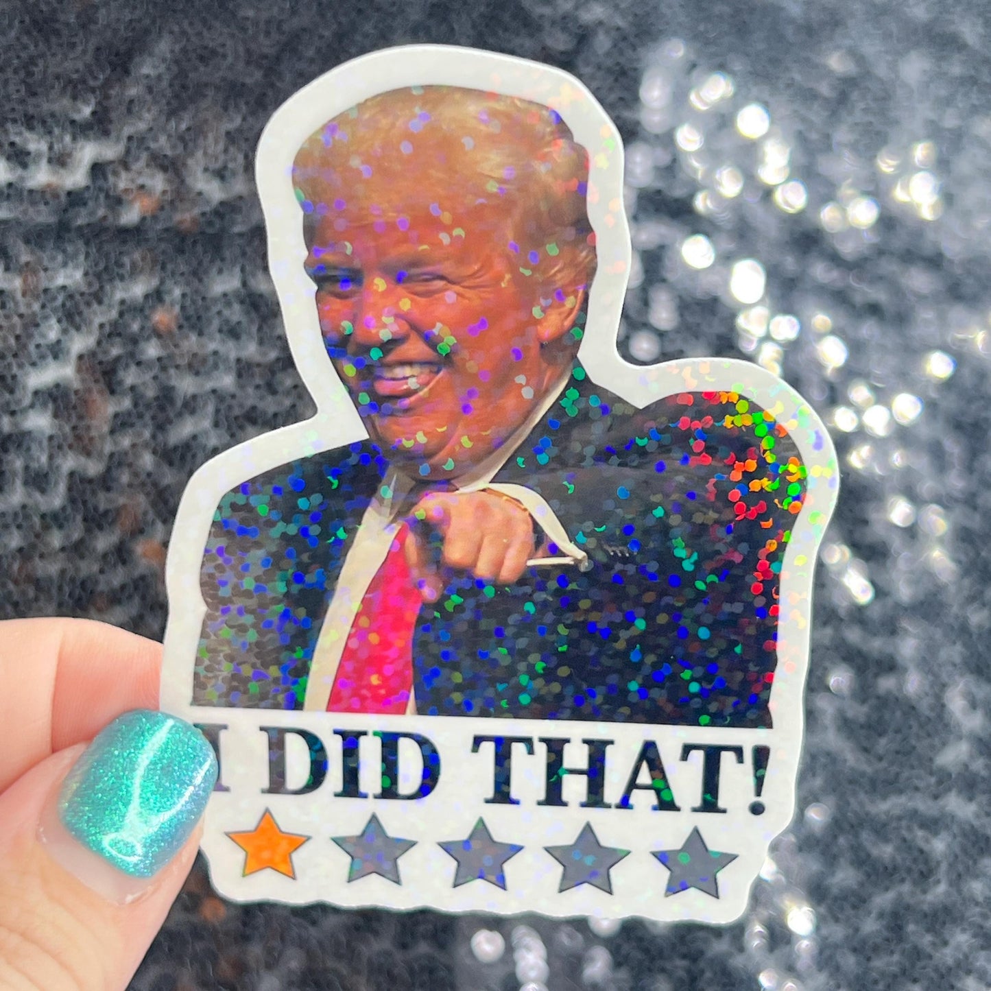 Trump one star I did that Sparkly Holographic Sticker Hands Off No Kings Sticker F Trump 8647 FDT Anti Elon Girls are fighting