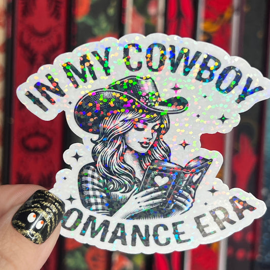 In My Cowboy Romance Era Sticker Holographic Book Lover Sparkly Decal, Spicy Dark Romance, kindle waterbottle laptop Reader Gift