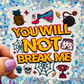 Dungeon Crawler Carl You Will Not Break Me Rainbow Reflective Sticker