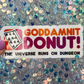Dungeon Crawler Carl Goddamnit Donut Rainbow Reflective Sticker