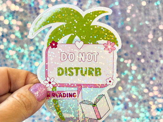 Do Not Disturb I’m Reading Holographic Sticker