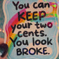 Two Cents Holographic Sticker
