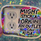 Might Stick a Fork in an Outlet Holographic Sticker