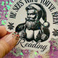 He Sees What You’ve Been Reading Holographic Santa Sticker – Book Lover Holiday Sticker