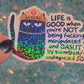 Life Is Good Gaslit Cat Holographic Sticker