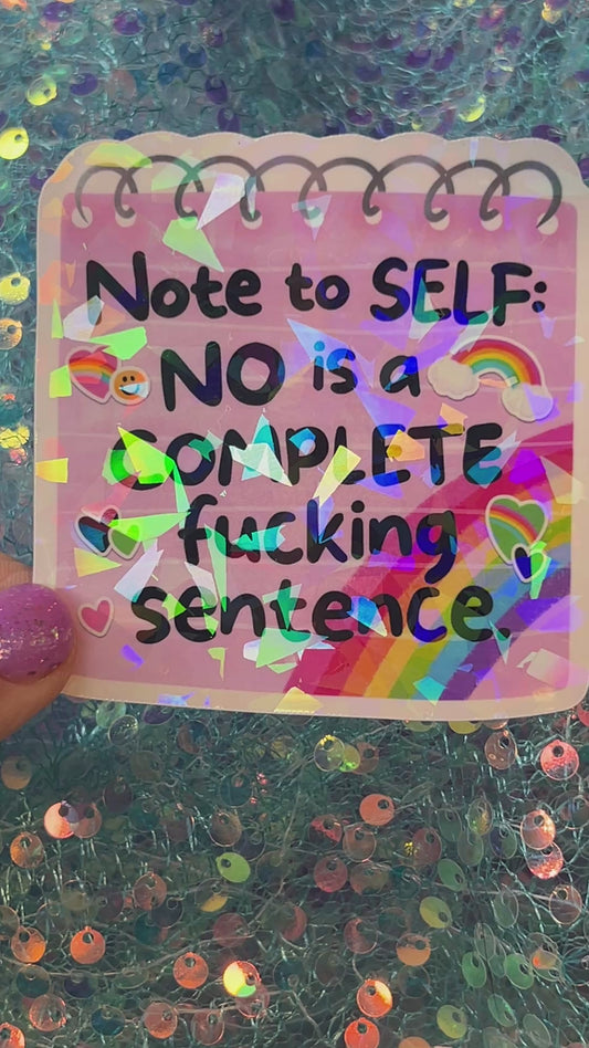 No Is a Complete Fucking Sentence Holographic Sticker