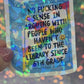 No Fucking Sense Library Holographic Sticker
