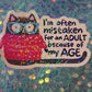 Mistaken for an Adult Holographic Sticker