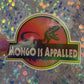 Dungeon Crawler Carl Mongo Is Appalled Rainbow Reflective Sticker