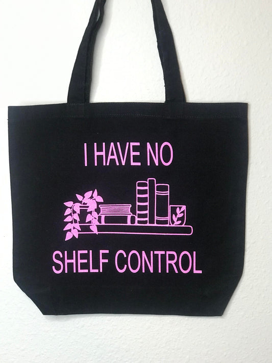 I Have No Shelf Control Dual Sided Tote Bag, Library Bag, Shopping Bag, Gifts for Her, Gifts for Readers, Reusable Bag
