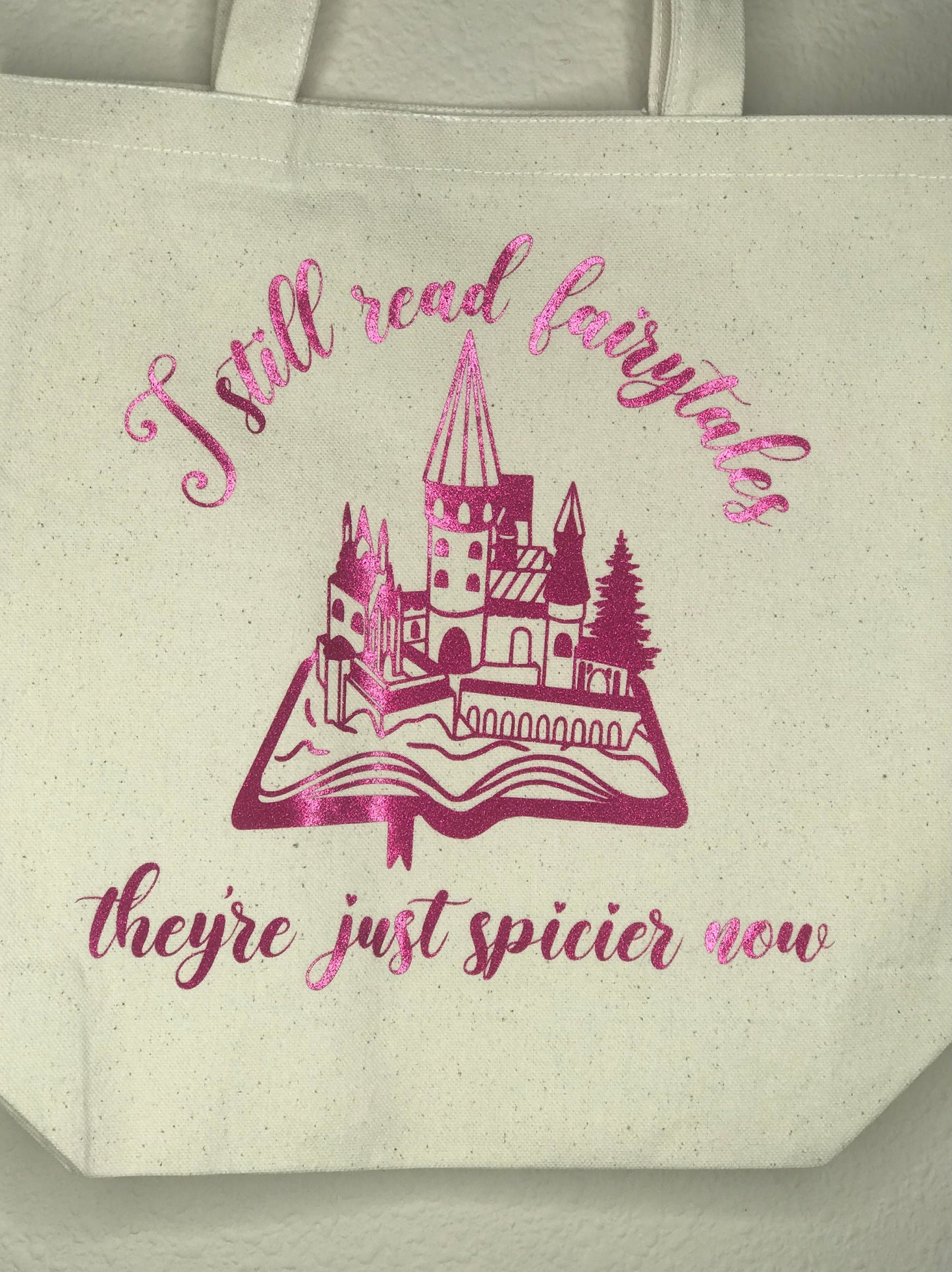 I Still Read Fairytales They're Just Spicier Now Dual Sided Tote Bag, Library Bag, Gifts for Her, Gifts for Readers, Reusable Bag, booktok