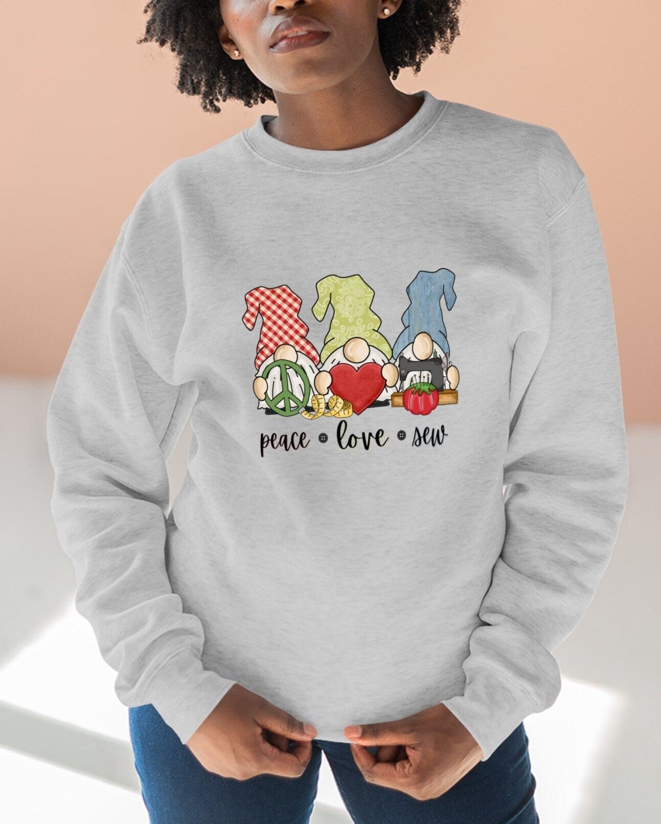 Peace Love Sew Sweatshirt - Whimsical Gnome Design for Creative Women, Quilting Pullover, Sewing Sweater Gift for Sewer Sewing Lover