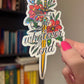 Throne of Glass Holographic Sticker - "To Whatever End" Tog water bottle decal TOG laptop sticker Book Lover sticker
