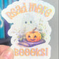 Read More Boooks Holographic Sticker, Halloween Booktok stickers, kindle stickers, Ghost Water Bottle Sticker Spooky Reader Sticker Bookish