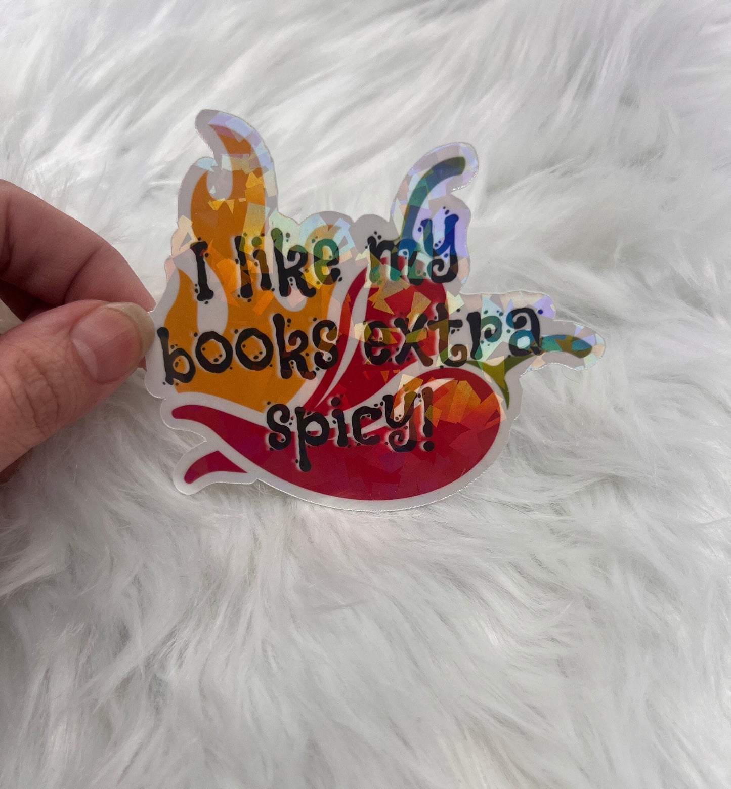 I Like My Books Extra Spicy Holographic Sticker, Spicy Dark Romance Stickers, Booktok sticker, kindle sticker waterbottle Sticker smut decal