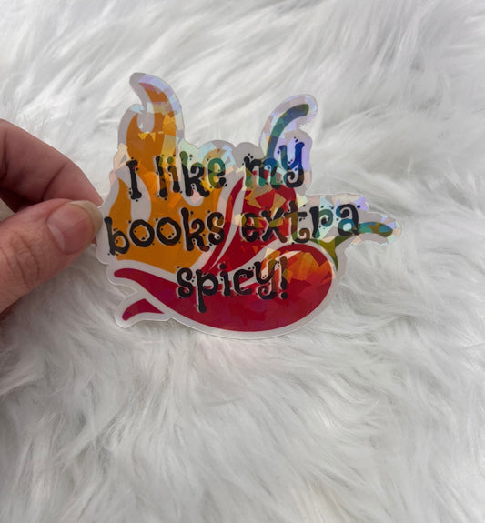 I Like My Books Extra Spicy Holographic Sticker, Spicy Dark Romance Stickers, Booktok sticker, kindle sticker waterbottle Sticker smut decal
