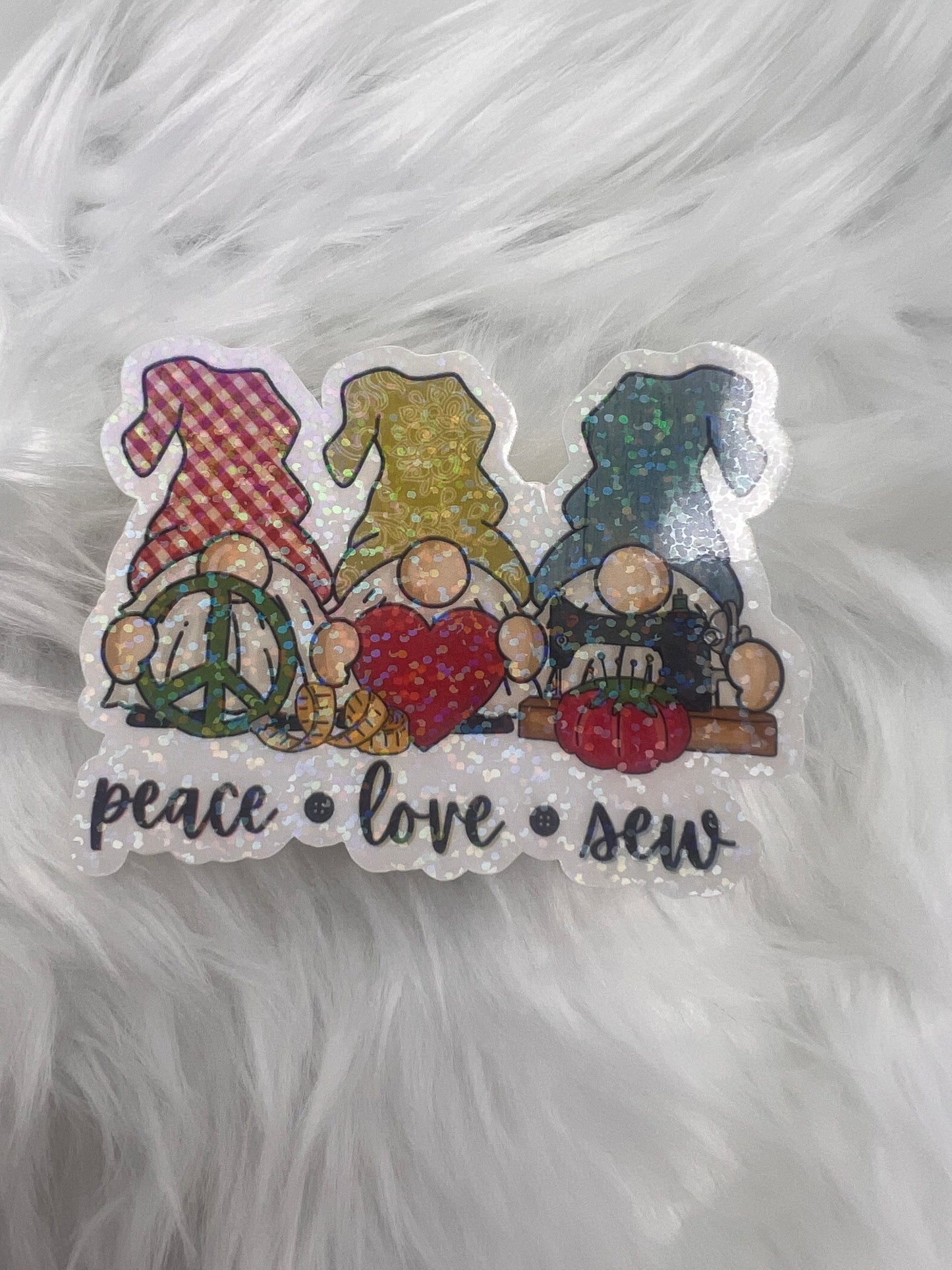 Peace Love Sew Gnomes Holographic Sticker, Sewing Gnomie Sticker, Sewing Waterbottle, Quilting Machine Sticker, Sew Decal cross sticker