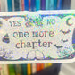 Just One More Chapter Ouija Board Holographic Sticker, Halloween Booktok stickers, kindle stickers, Water Bottle Spooky Reader Sticker