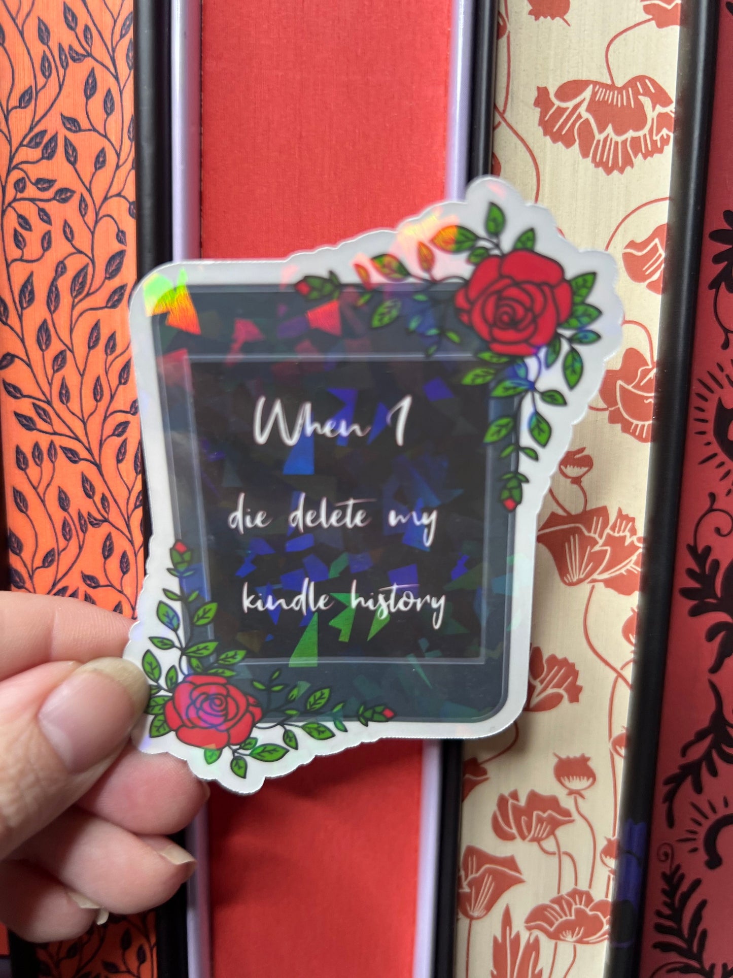 When I Die Delete My Kindle History Holographic Sticker, Spicy Dark Romance, Booktok stickers, kindle stickers, bookish waterbottle stickers