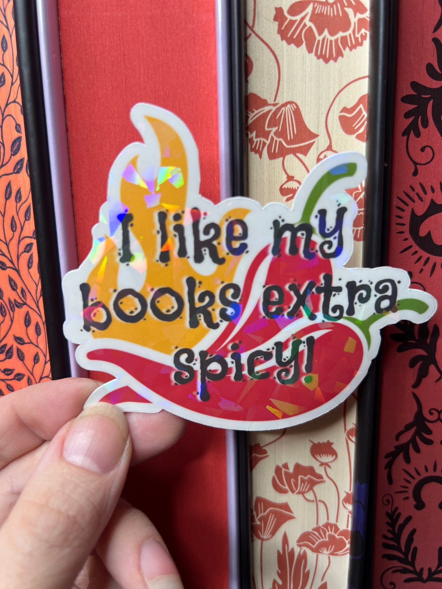 I Like My Books Extra Spicy Holographic Sticker, Spicy Dark Romance Stickers, Booktok sticker, kindle sticker waterbottle Sticker smut decal